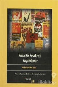 Koca Bir Sevdaydı Yaşadığımız