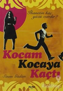 Kocam Kocaya Kaçtı