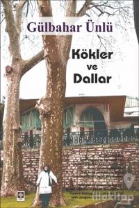 Kökler ve Dallar