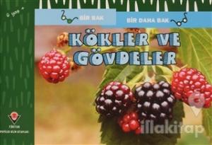 Kökler ve Gövdeler - Bir Bak Bir Daha Bak