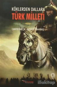 Köklerden Dallara Türk Milleti