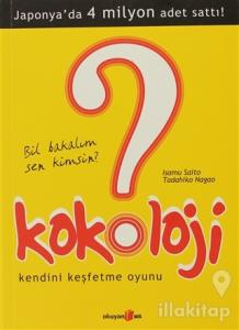 Kokoloji 1 - Bil Bakalım Sen Kimsin ?