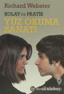 Kolay ve Pratik Yüz Okuma Sanatı