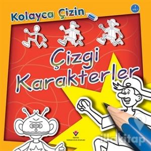 Kolayca Çizin - Çizgi Karakterler