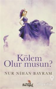 Kölem Olur Musun?
