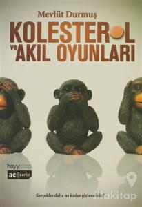 Kolesterol ve Akıl Oyunları