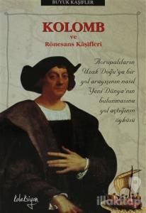 Kolomb ve Rönesans Kaşifleri