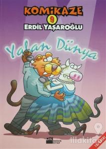 Komikaze 9 Yalan Dünya