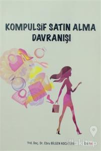 Kompulsif Satın Alma Davranışı