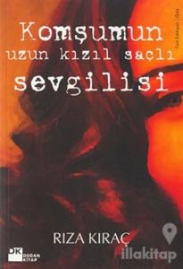 Komşumun Uzun Kızıl Saçlı Sevgilisi