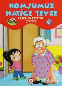 Komşumuz Hatice Teyze