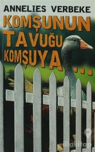 Komşunun Tavuğu Komşuya...