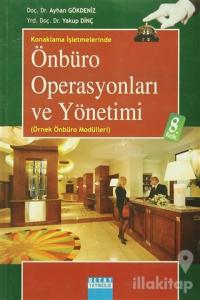 Konaklama İşletmelerinde Önbüro Operasyonları ve Yönetimi