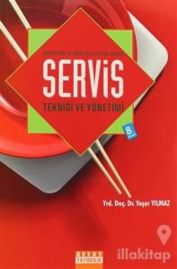 Konaklama ve Ağırlama İşletmelerinde Servis Tekniği ve Yönetimi