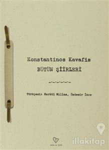Konstantinos Kavafis - Bütün Şiirleri
