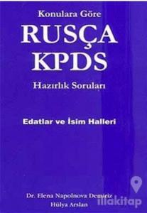 Konulara Göre Rusça KPDS Hazırlık Soruları Edatlar ve İsim Halleri