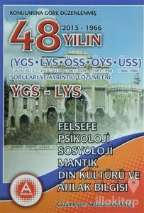 Konularına Göre Düzenlenmiş 48 Yılın YGS-LYS Felsefe - Psikoloji - Sosyoloji - Mantık Soruları ve Ayrıntılı Çözümleri 2013-1966