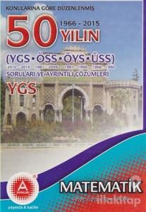 Konularına Göre Düzenlenmiş 50 Yılın YGS Matematik Soruları ve Ayrıntılı Çözümleri