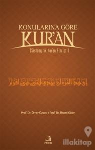 Konularına Göre Kur'an (Ciltli)