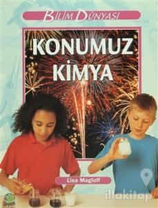 Konumuz Kimya Cilt: 1