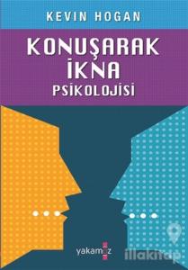 Konuşarak İkna Psikolojisi