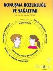 Konuşma Bozukluğu ve Sağaltımı