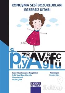 Konuşma Sesi Bozuklukları Egzersiz Kitabı