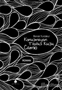 Konuşmayan Tavus Kuşu Camio