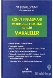 Konut Finansmanı Mortgage Hukuku ile İlgili Makaleler (Ciltli)