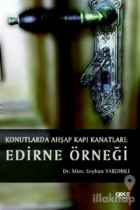 Konutlarda Ahşap Kapı Kanatları:Edirne Örneği