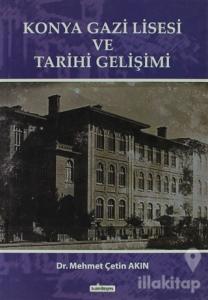 Konya Gazi Lisesi ve Tarihi Gelişimi