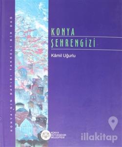 Konya Şehrengizi (Ciltli)