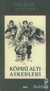 Köprü Altı Askerleri