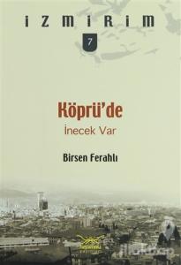 Köprü'de İnecek Var