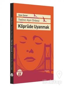 Köprüde Uyanmak