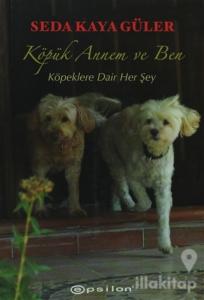 Köpük Annem ve Ben