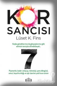 Kor Sancısı 7