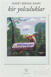 Kör Yolculuklar