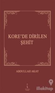 Kore'de Dirilen Şehit