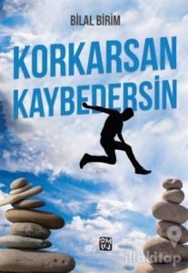 Korkarsan Kaybedersin