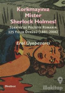 Korkmayınız Mister Sherlock Holmes! ( 2 Cilt Takım Kutulu)