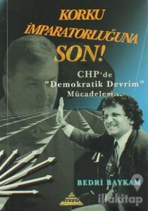 Korku İmparatorluğuna Son!