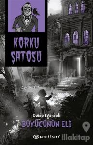 Korku Şatosu - Büyücünün Eli (Ciltli)