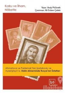 Korku ve İlham, Nöbette