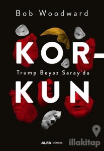 Korkun - Trump Beyaz Saray'da