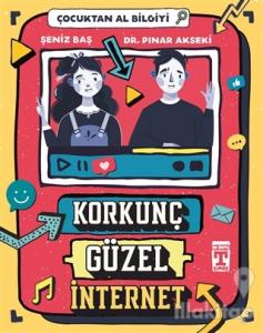 Korkunç Güzel İnternet - Çocuktan Al Bilgiyi