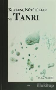 Korkunç Kötülükler ve Tanrı (Ciltli)