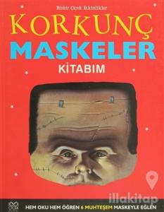 Korkunç Maskeler Kitabım (Ciltli)