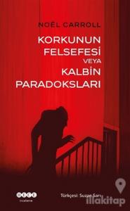 Korkunun Felsefesi Veya Kalbin Paradoksları