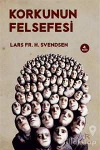 Korkunun Felsefesi